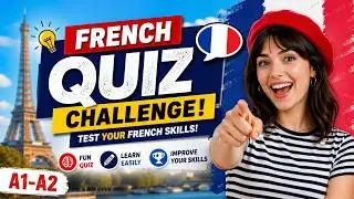 French Quiz Challenge | Test Your French Skills!  | Fun French Learning