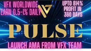 VFX WorldWide  AMA  | Pulse Launch: A Trading Platform targeting 0.5-1% per day, pays what's earned