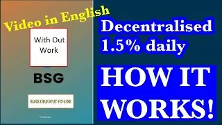 BSG SMART CONTRACT - 100% DECENTRALISED in ENGLISH