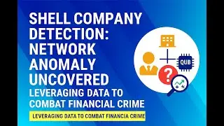 Shell Company Detection: Network Anomaly Uncovered:Leveraging Data to Combat Financial Crime