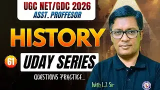 ⚡Uday Series : History Class 61 || Ugc Net Jrf 2025  || By L.J. Sir