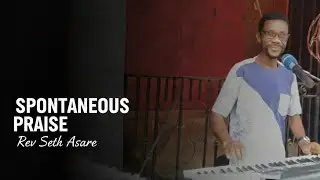 Spontaneous Praise unto God