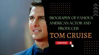 Biography Of Famous American Actor And Producer Tom Cruise In English //Mr Biography