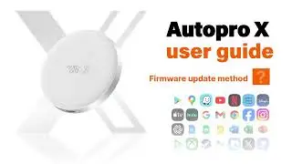 AutoPro X User Guide (14) : How to Update to the Latest Firmware