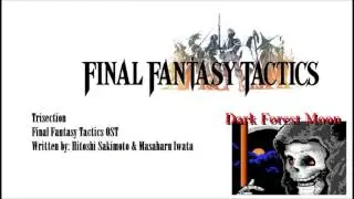 Final Fantasy Tactics OST: Trisection Remix Remastered