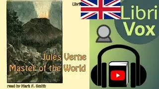 The Master of the World by Jules VERNE read by Mark F. Smith | Full Audio Book