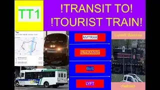 3. Transit to...Ep.1: Catskill Mountain Railroad (feat. NJTransit Rail, Amtrak, UCAT bus, Lyft)