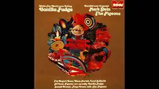 The Pigeons  &lrm;&ndash; While The World Was Eating Vanilla Fudge (Rock) (1970) (Full Album)