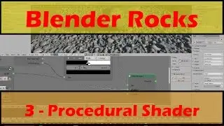 3 - Rocks - Procedural Shading