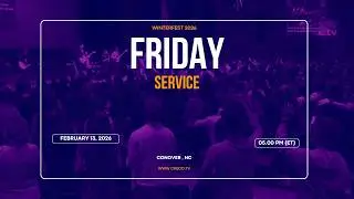 Winterfest 2026, Friday Service