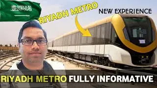 Riyadh Metro | Complete Guide | Travel Experience & Tips