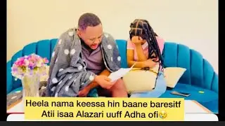 Waan gaara nama nyaatuu uuuff Adhaa