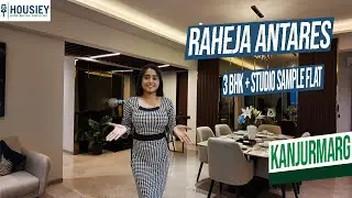Raheja Antares | Premium 3BHK + Studio Sample Flat Tour in Kanjurmarg | Location & Reviews 2025