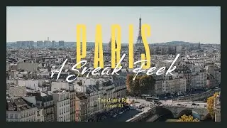 Paris Vlog Teaser: A raw exploration