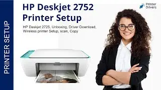 HP Deskjet 2752 Printer Setup | Printer Drivers | Wi-Fi setup | Unbox | HP Smart App Install