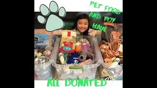 MEGA Animal Shelter Food and Toy Haul - All Donated!!