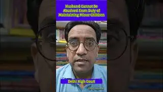Husband Cannot Be Absolved From Duty of Maintaining Minor Kids even if Wife Earns: Delhi High Court