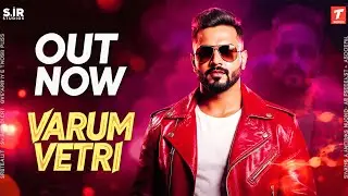Varum Vetri Song (Official Video) - Kichcha Sudeep, Shaam | Amrish G | New Tamil Motivational Anthem