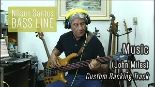 Nilson Santos - Bass Line - John Miles - Music (Custom Backing Track)