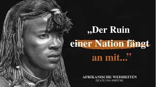 Diese afrikanischen Sprüche sollte jeder kennen! Weise Sprichwörter und Redewendungen zum nachdenken