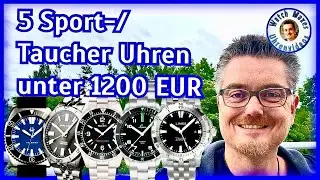 5 Sport Taucher Uhren unter 1200 EUR | Deutsche Uhrenmarken