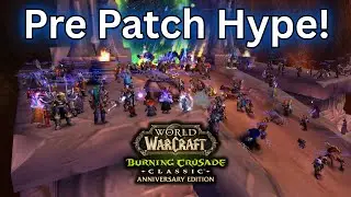 Last Day before TBC Launch Prep! | Reckoning | Horde
