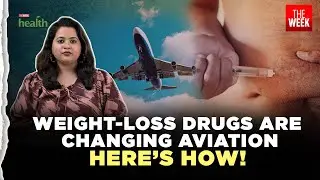 How Ozempic and Wegovy are saving airlines millions in fuel costs | Health Decoded with THE WEEK