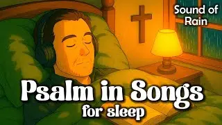 Healing Psalms to Renew Hope ✝️ Psalms in Songs for Sleep