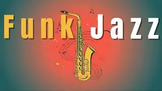 Smooth Jazz Funk &ndash; Morning Funk Energy for a Smooth Start to the Day