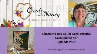 Charming Day Collar Card Tutorial - Episode 419