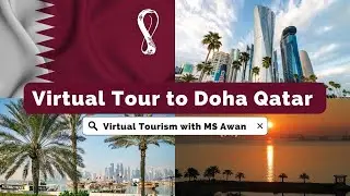 Virtual Tour of Doha Qatar | With MS Awan | English