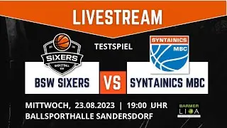 BSW Sixers vs. SYNTAINICS MBC - Testspiel