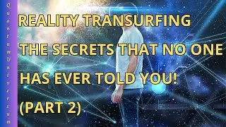 Become a Master of Reality: The Secrets of Transurfing That No One Has Ever Told You! (Part 2)