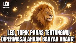 LEO ♌ SEMUA ORANG KAGET! Topik Panas Tentang Dirimu Diam-Diam Dipermasalahkan! Awas Hati-hati! 