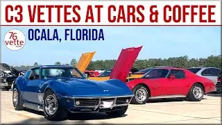C3 Corvettes at Ocala CARS & COFFEE