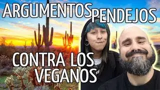 Argumentos pendejos contra los veganos