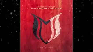 ThoBa & Gid Sedgwick - Wolf Cry (Talla 2XLC Extended Remix) [ Suanda Voice ]