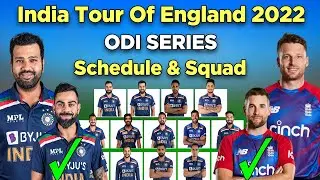 India Tour Of England 2022 | India ODI Squad vs England 2022 |  India vs England ODI Series 2022