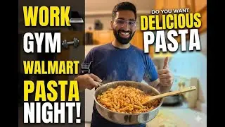WORK, GYM, WALMART & DINNER VLOG 🍝 | Tasty Pasta Night After a Long Day!”