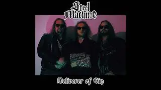 Steel Machine - Deliverer Of Sin (Full Album)