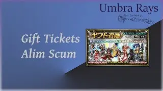 FFBE JP Gift Tickets: The New Scummy Alim Tactic