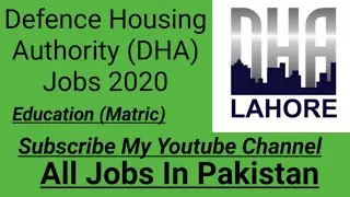 Defence Housing Authority Jobs 2020 | All Jobs In Pakistan