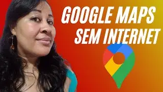 COMO USAR O GOOGLE MAPS OFFLINE (SEM INTERNET 4G -Wifi) Oi scsantana
