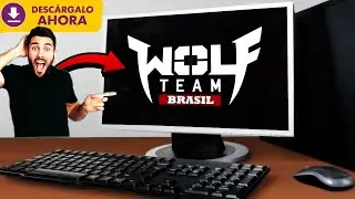 DESCARGA E INSTALA WOLFTEAM BRASIL | PARA PC GRATIS 🎁 [Windows 7/8/9/10/11] [SIN ERRORES] *ESPA&Ntilde;OL*