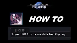 [Risk of Rain Returns] (Somewhat) Easily Unlock Sniper's Alternate Third Ability