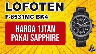 LOFOTEN F-6531MC BK4 : JAM TANGAN LOFOTEN HARGA 1JTAN PAKAI SAPPHIRE TERBARU (2025)