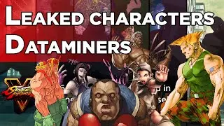 Street Fighter V Leaked DLC Characters and Dataminers