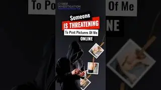 Someone Is Threatening To Post Pictures Of Me Online #blackmail #sextortion #onlinethreats