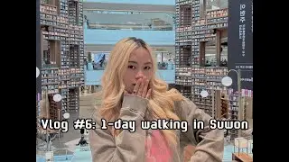 Vlog #6 | Seoul 2025 - 1day walking in Suwon