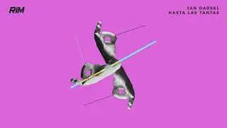 Jan Darsel - Hasta Las Tantas // RIM